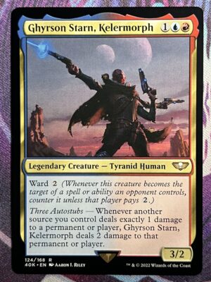 Ghyrson Starn, Kelermorph 40K #124